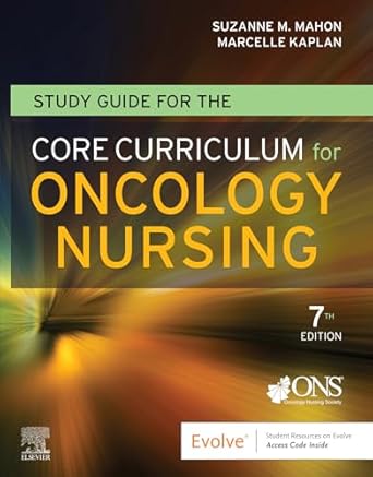 Study Guide For The Core Curriculum For Oncology Nursing With Access Code